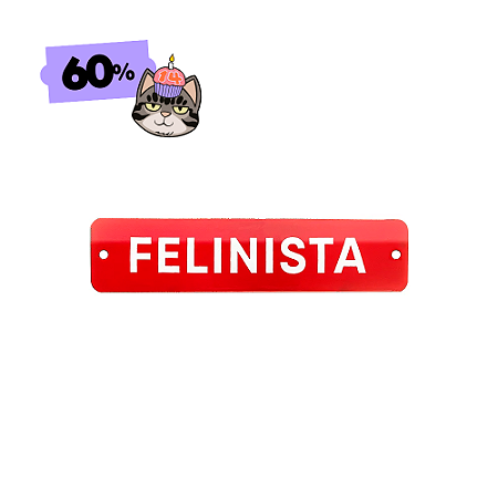 Placa Esmaltada Felinista