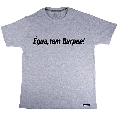 Camiseta nordico Egua tem burpee