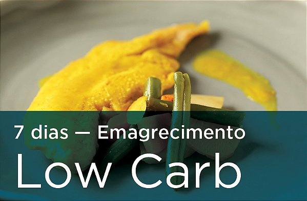 7 Dias Completos (Low Carb) – Emagrecimento
