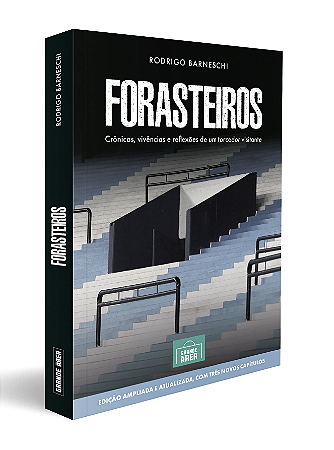 Nova Edição de Forasteiros, de Rodrigo Barneschi. Obra ampliada e atualizada, com 3 novos capítulos