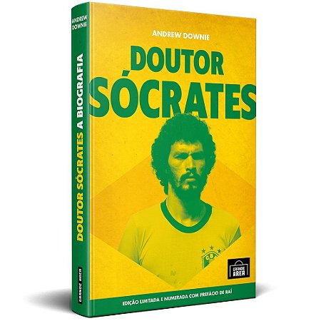 Edição Especial de "Doutor Sócrates: A Biografia", por Andrew Downie