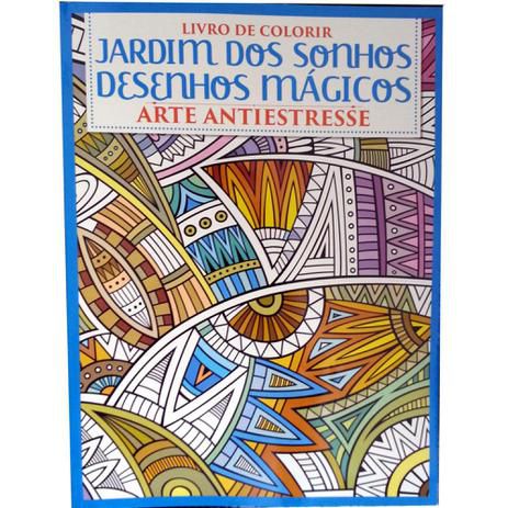 Jardim dos Sonhos - Desenhos Mágicos: Livro de Colorir - Arte Antiestresse (Português) Capa comum – 1 outubro 2018