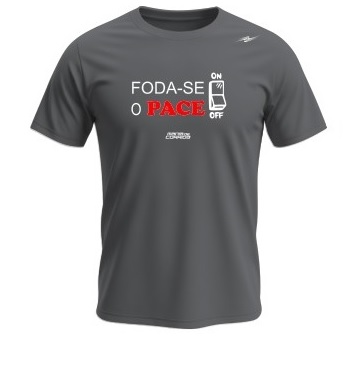 Camiseta FODA-SE O PACE CINZA em Poliamida