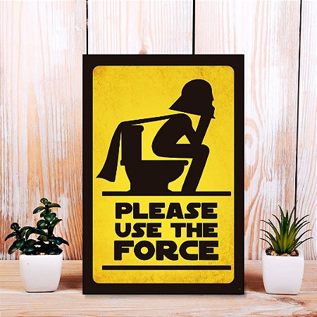 Quadro Decorativo - Please use the force