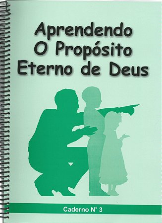 Aprendendo o propósito eterno de Deus - Crianças 3