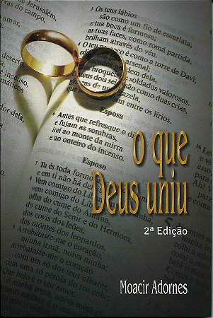 o que Deus Uniu