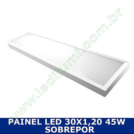 Painel Led 30X1,20 48W Sobrepor Branco Frio - LedIlumi