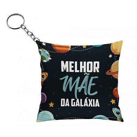 Chaveiro Almofada-  Melhor Mãe da Galáxia