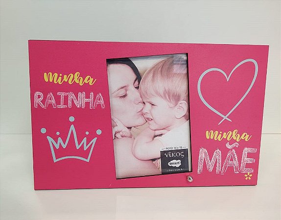 Porta retrato MDF 10x15- Minha Rainha