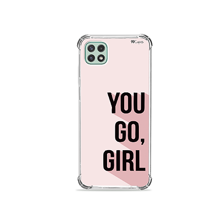 Capinha para Galaxy A22 5G - You Go, Girl