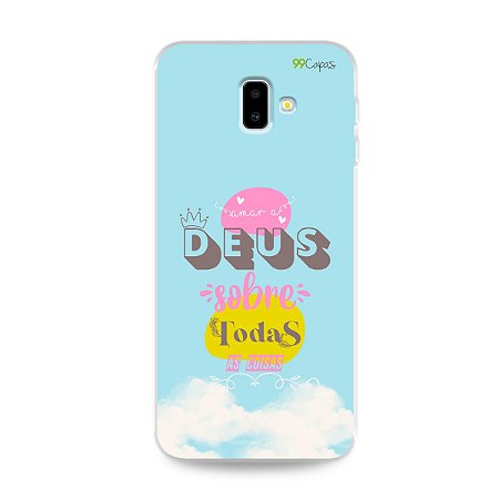 Capinha para Galaxy J6 Plus - Amar a Deus