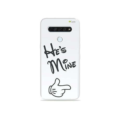 Capinha para LG K61 - He's Mine