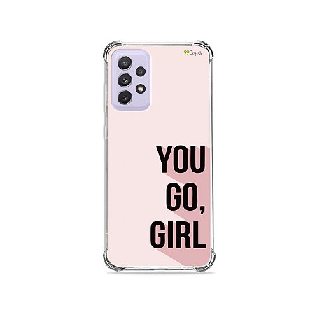 Capa para Galaxy A72 - You Go, Girl