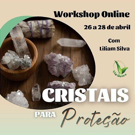 Workshop Cristais para Proteção