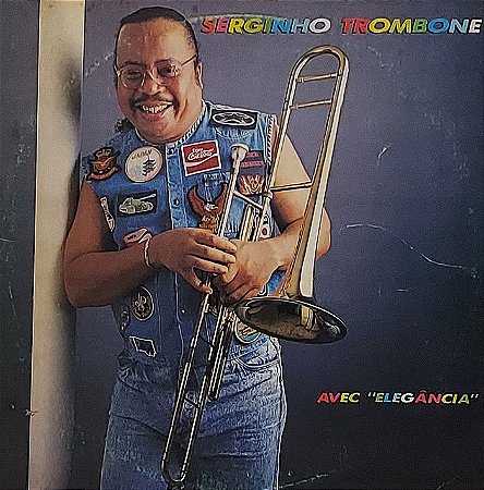 LP Serginho Trombone – Avec "Elegância"