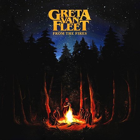 LP Greta Van Fleet – From The Fires