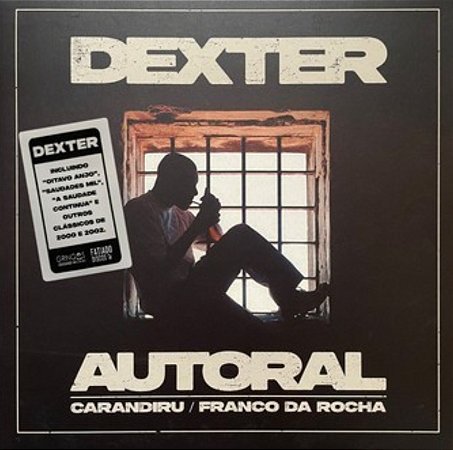 LP Dexter - Autoral (Carandiru / Franco da Rocha)