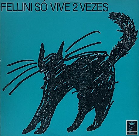 LP Fellini ‎– Fellini Só Vive 2 Vezes
