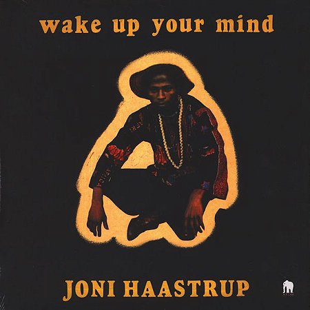 LP Joni Haastrup ‎– Wake Up Your Mind