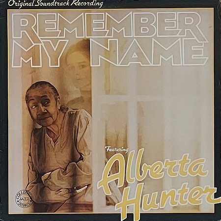 LP Alberta Hunter ‎– Remember My Name (Original Soundtrack Recording)