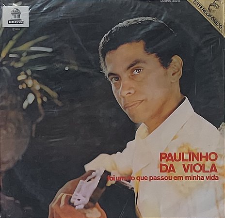 LP Paulinho Da Viola ‎– Foi Um Rio Que Passou Em Minha Vida