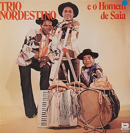 LP Trio Nordestino ‎– E O Homem De Saia