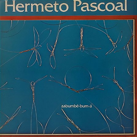 LP Hermeto Pascoal ‎– Zabumbê-bum-á