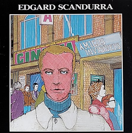 LP Edgard Scandurra ‎– Amigos Invisíveis