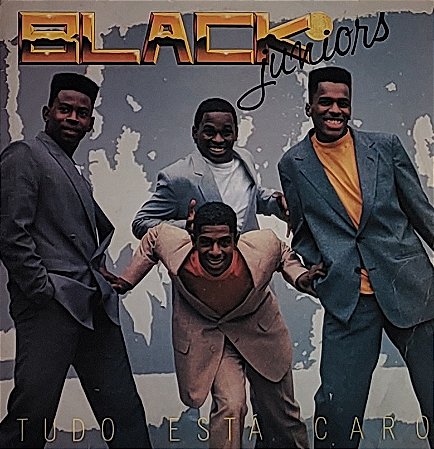 LP Black Juniors ‎– Tudo Está Caro