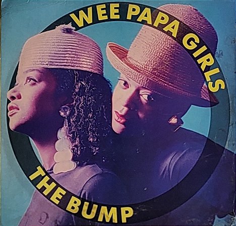 LP Wee Papa Girls ‎– The Bump