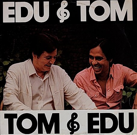 LP Edu Lôbo E Tom Jobim  ‎– Edu & Tom Tom & Edu