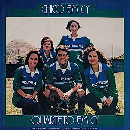 LP Quarteto Em Cy ‎– Chico Em Cy
