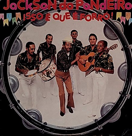 LP Jackson Do Pandeiro ‎– Isso É Que É Forró!