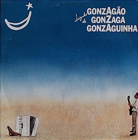LP Gonzaguinha – Luizinho de Gonzagão Gonzaga Gonzaguinha