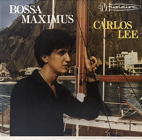 LP Carlos Lee – Bossa Maximus