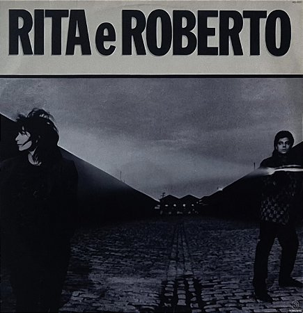 LP Rita E Roberto ‎– Rita E Roberto - 1985