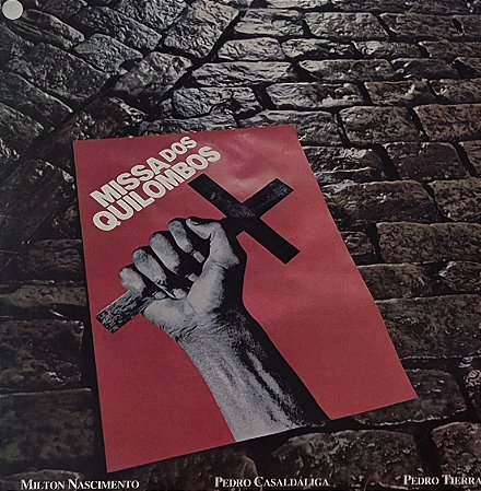 LP Milton Nascimento / Pedro Casaldáliga / Pedro Tierra ‎– Missa Dos Quilombos