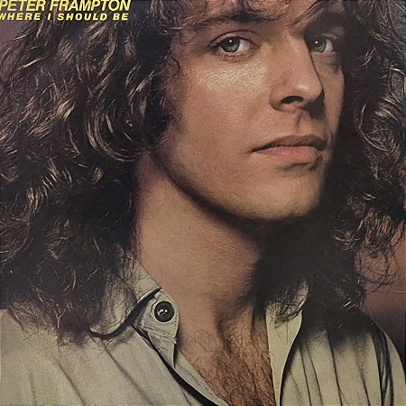 LP Peter Frampton ‎– Where I Should Be