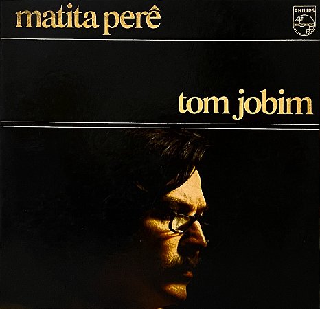 LP  Tom Jobim ‎– Matita Perê - Gatefold