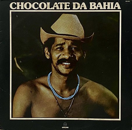 LP Chocolate Da Bahia ‎– Chocolate Da Bahia - Barraca do Chocolate