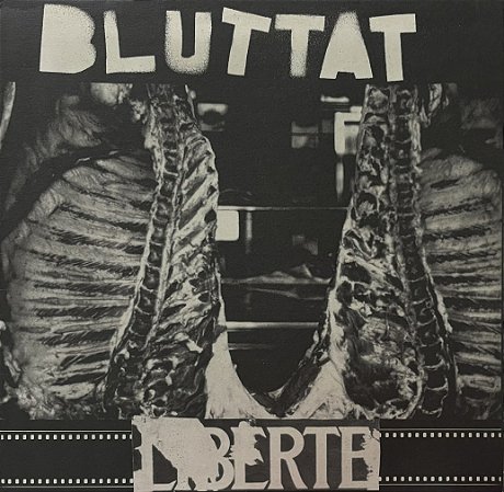 LP Bluttat – Liberté