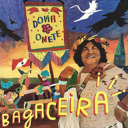 LP Dona Onete – Bagaceira