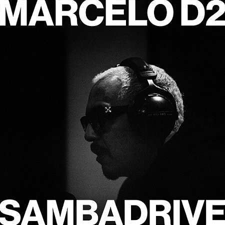 LP Marcelo D2 & SambaDrive – Direct-To-Disc