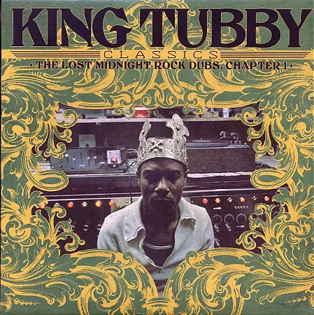 LP King Tubby – King Tubby’s Classics: The Lost Midnight Rock Dubs Chapter 1