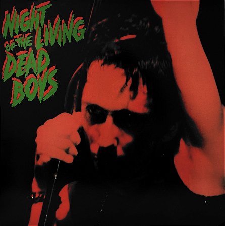 LP The Dead Boys – Night Of The Living Dead Boys