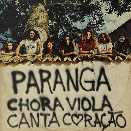 LP Paranga – Chora Viola Canta Coração