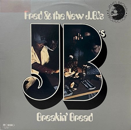 LP Fred & The New J.B.'s – Breakin' Bread