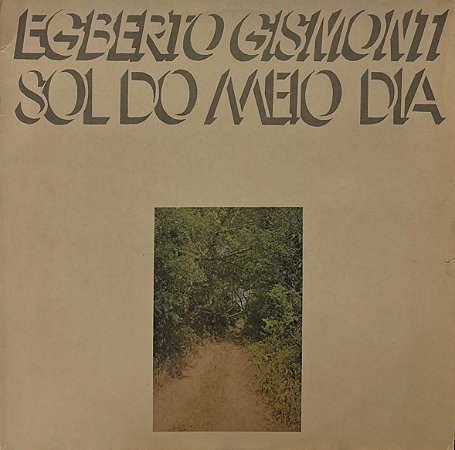 LP Egberto Gismonti – Sol Do Meio Dia