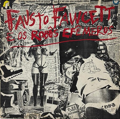 LP Fausto Fawcett E Os Robôs Efêmeros – Fausto Fawcett E Os Robôs Efemeros