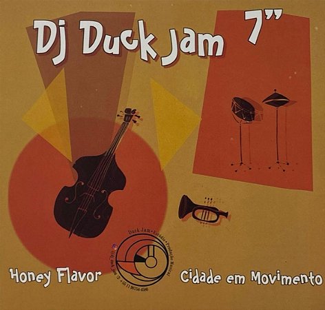 CP Dj Duck Jam – Dj Duck Jam 7" - Honey Flavor / Cidade Em Movimento